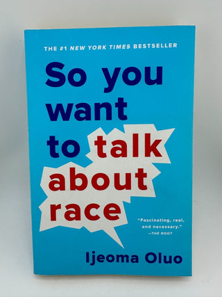 So You Want to Talk About Race Ijeoma Oluo Paperback NYT Bestseller