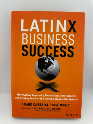 Latinx Business Success Carbajal Morey Leadership Book