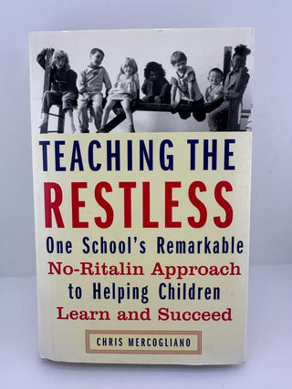 Teaching the Restless Chris Mercogliano 2003 Hardcover
