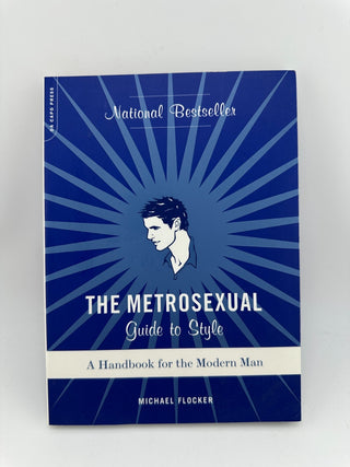 The Metrosexual Guide to Style Michael Flocker Paperback