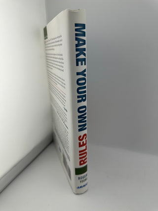 Make Your Own Rules Wayne Rogers 2011 Business Hardcover