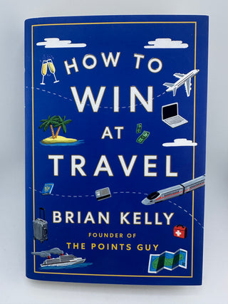 How to Win at Travel