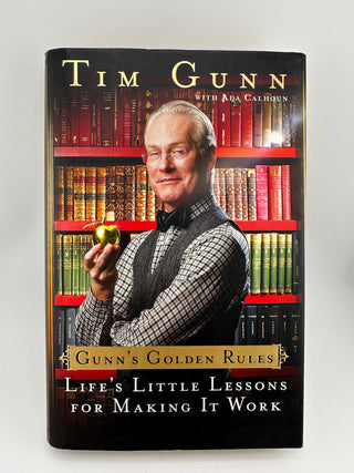 Gunn’s Golden Rules: Life’s Little Lessons for Making It Work