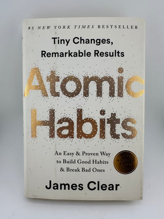 Atomic Habits: Tiny Changes, Remarkable Results