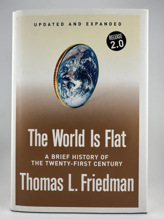 The World Is Flat: A Brief History of the Twenty-First Century