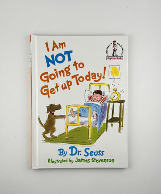 I Am Not Going to Get Up Today! by Dr. Seuss – Hardcover Beginner Book