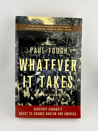 Whatever It Takes Paul Tough Harlem Children's Zone PB