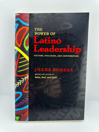 The Power of Latino Leadership Signed Juana Bordas Culture Inclusion Paperback