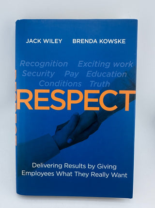 RESPECT Jack Wiley Brenda Kowske NEW Hardcover Leadership