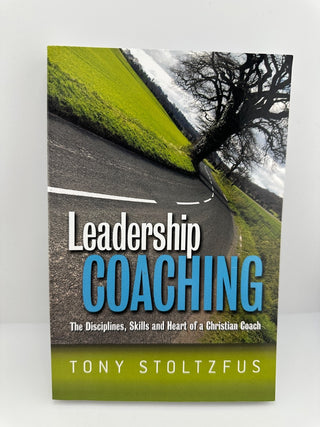 Leadership Coaching Tony Stoltzfus Christian Coach Training PB