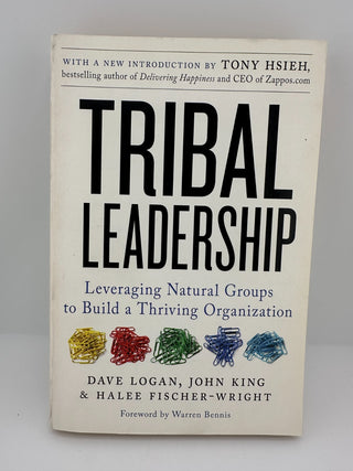 Tribal Leadership by Dave Logan John King Halee Fischer-Wright Paperback