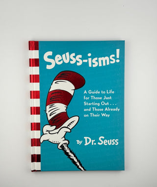 📘 Seuss-isms! A Guide to Life by Dr. Seuss – Hardcover (2015, First Edition)