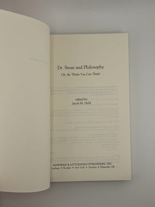 Dr. Seuss and Philosophy: Oh, the Thinks You Can Think! Edited by Jacob M. Held