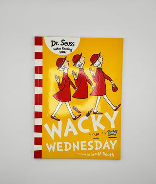 Wacky Wednesday by Dr. Seuss – Illustrated by George Booth, UK Edition – 2017